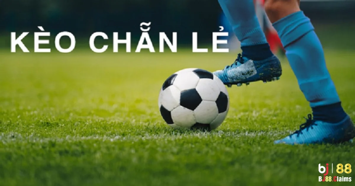 Kèo Chẵn Lẻ: Chiến Thuật Cược Chẵn Lẻ Bóng Đá Hiệu Quả 5 Phân tích ưu nhược điểm của chiến thuật cược kèo chẵn lẻ bóng đá BJ88