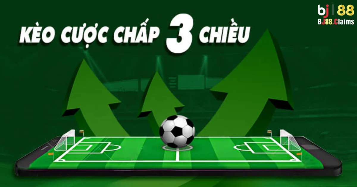 Kèo Chấp 3 Chiều: Hướng Dẫn Mẹo Bắt Kèo Chấp 3 Chiều BJ88 2 Hướng dẫn mẹo bắt kèo chấp 3 chiều tại BJ88