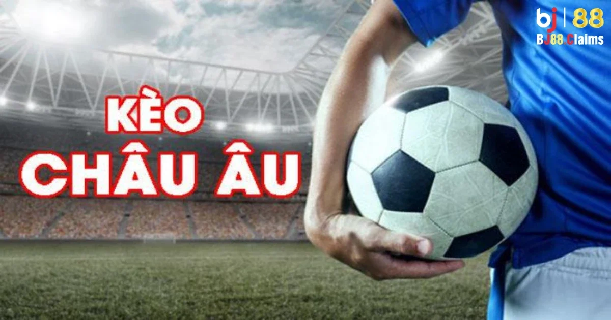 Kèo Châu Âu: Cách Lựa Chọn Kèo Châu Âu Phù Hợp Trên BJ88 5 Các loại kèo châu Âu phổ biến tại BJ88